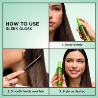 How to use Garnier Fructis Sleek Gloss: spray evenly, smooth hands over hair, and style as desired for frizz-free shiny hair.