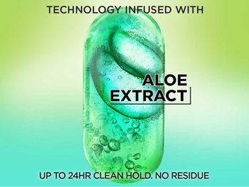 Technology infused with aloe extract for 24 hours of clean hold with no residue.